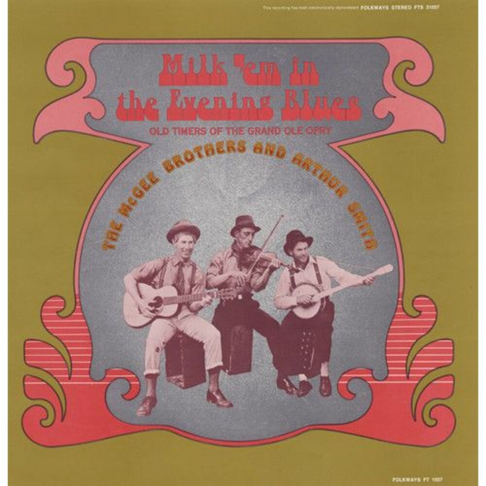 McGee Brothers - Milk Em in the Evening Blues  CD